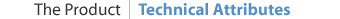 The Product - Technical Attributes
